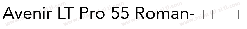 Avenir LT Pro 55 Roman字体转换